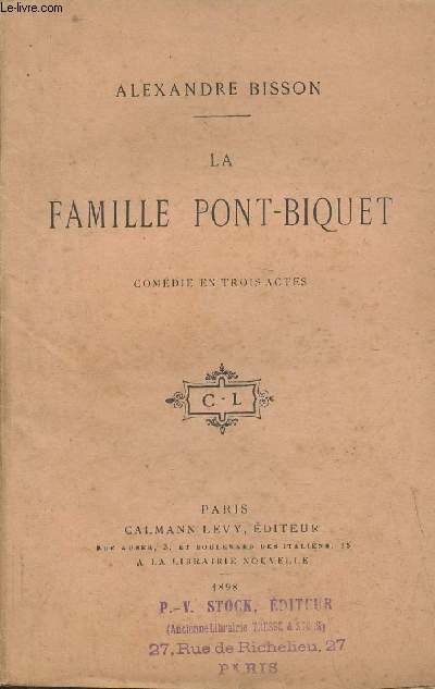 La famille Pont-Biquet- Comdie en 3 actes