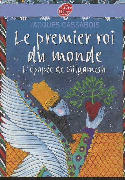 Le premier roi du monde, l'pope de Gilgamesh