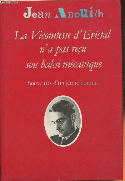 La Vicomtesse d'Eristal n'a pas reu son balai mcanique- Souvenirs d'un jeune homme