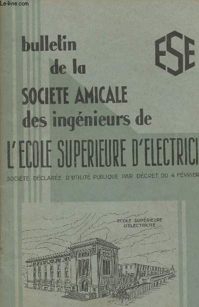 Bulletin de la socit amicale des ingnieurs de l'Ecole suprieure d'lectricit n121- 37me anne, Juin 1933