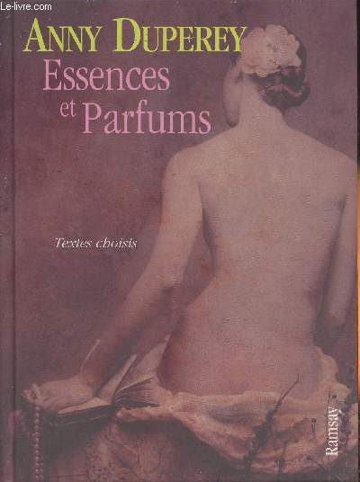 Essences et parfums- textes choisis