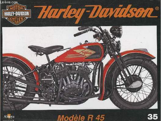 Fascicule Harley-Davidson motor cycles n35-Sommaire: Le modle R 45 de 1932: un dveloppement cohrent de la D 45- Caractristiques techniques- Bienvenue  Myrtle Beach- Les concurrents historiques: les custom japonaises.