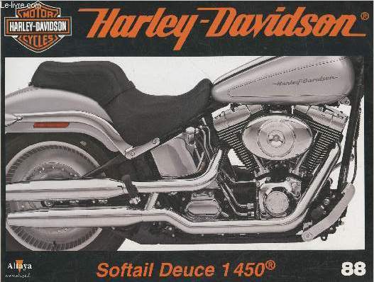 Fascicule Harley-Davidson motor cycles n88-Sommaire: La Softail Deuce de 1450 cm3: un succs mitig- Caractrisitiques techniques- Les raisons de la mauvaise fortune- La rapide Valerie Thompson- Les deux prototypes H-D OHC 1100 (1975) et Nova (1981)