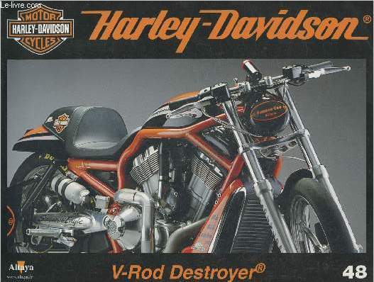 Fascicule Harley-Davidson motor cycles n48-Sommaire: La V-Rod Destroyer, une fuse au dpart fulgurant- Caractristiques techniques- La Hulster 8 Valve de Stellan Egeland- Les courses sur piste en bois.