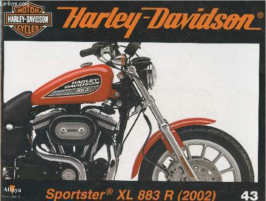 Fascicule Harley-Davidson motor cycles n43-Sommaire: Une sportster avec du style: la XL 883R de 2002- Caractristiques techniques- L'quipe sauvage, avec Marlon Brando- H-D rentre en Bourse.