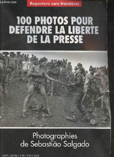 100 photos pour dfendre la libert de la presse