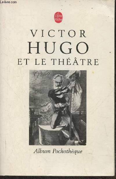 Victor Hugo et le thtre