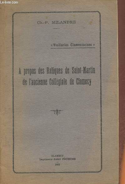 A propos des reliques de Saint-Martin de l'ancienne Collgiale de Clamecy