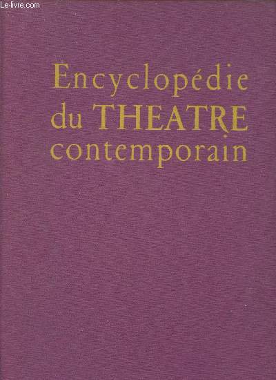 Encyclopdie du thtre contemporain Tome 1: 1850-1914