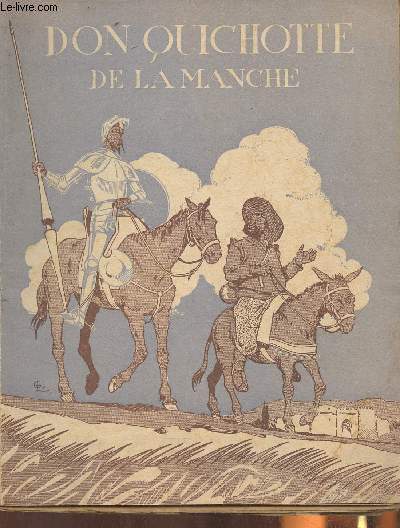 Don Quichotte de la manche- contes et rcits- Exemplaire Reserve Aux Etablissements D'Enseignements.