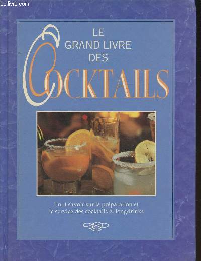 Le grand livre des cocktails