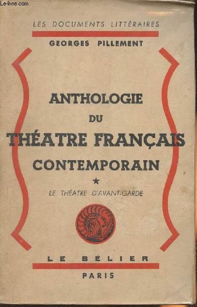 Anthologie du thtre franais contemporain Tome I: le thtre d'avant-garde
