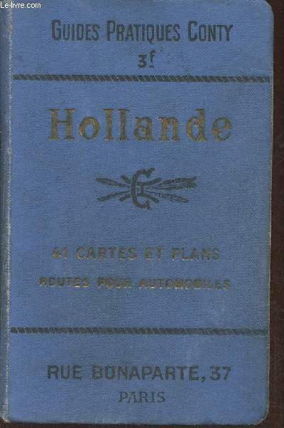 La Hollande- routes pour automobiles