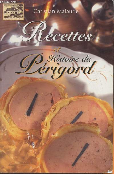 Recettes et histoire du Prigord