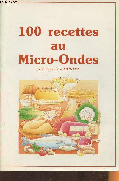 100 recettes au micro-ondes