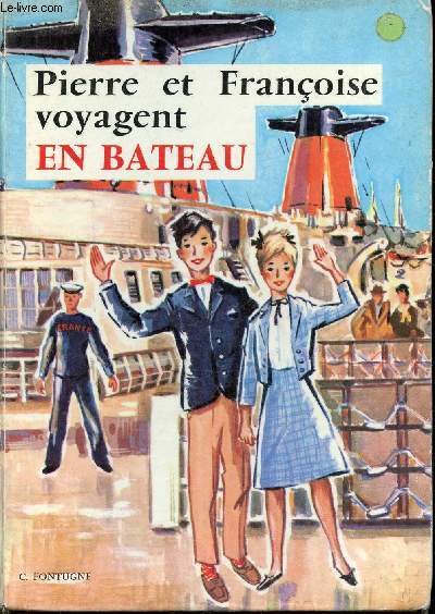 Pierre et Françoise voyagent en bateau