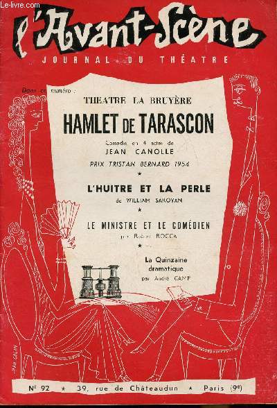 L'Avant Scne n92 - Journal du thatre - Thtre La Bruyre - Hamlet de Tarascon - Comdie en 4 actes de Jean Canolle - prix tristan Bernard 1954 - L'huitre et la perle de William Saroyan - Le ministre et le Comdien par Robert Rocca -
