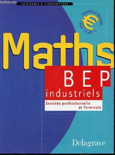 Maths Bep industriels seconde professionnelle et Terminale