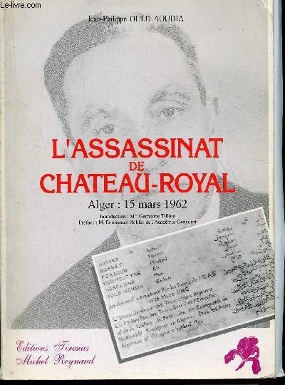 L'assassinat de Chteau-Royal Alger 15 mars 1962
