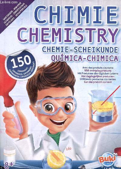 150 Expiriments - expriences - experimente - expermenten - experiencias -experimenti - Chimie - Chimistry - Chemie-Scheilunde - Quimica-Chimica - Sans danger - Risk free - gefahrlos - Zonder gevaar