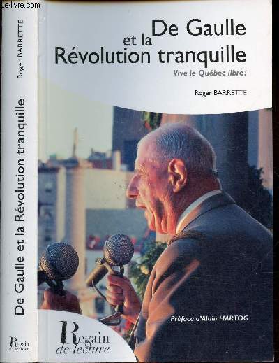 De Gaulle et la rvolution tranquille - Vive le Qubec Libre!