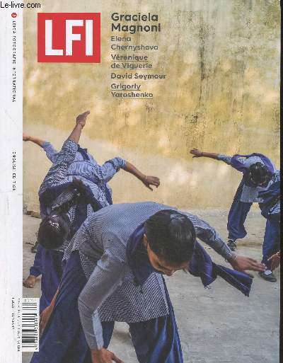 LFI (Leica Fotografie international)- January 2022-Sommaire: Davie Seymour- Graciala Magnoni- Vronique de Viguerie- Grigoriy Yaroshenko- Elena Chernyshova-etc.
