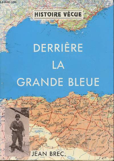 Histoire vcue- Derrire la grand bleue