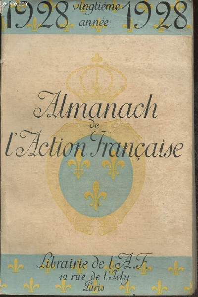 Almanach de l'Action Franaise 1928, 20me anne