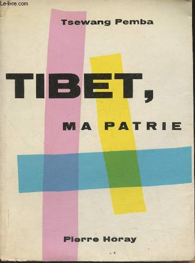 Tibet, ma patrie (young days in Tibet)