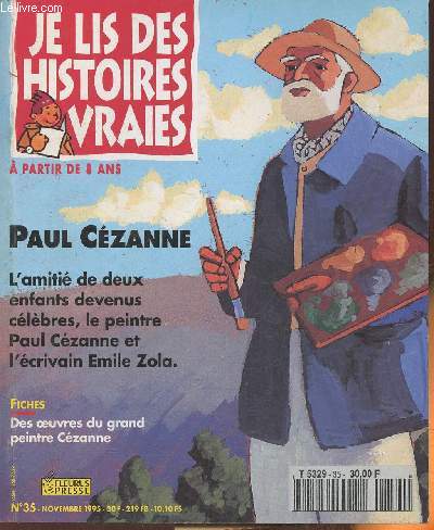 Je lis des vraies histoires n35- Novembre 1995 (ds 8 ans)-Sommaire: Paul Czanne- L'album-photo de Czane- Jeu-concours- Les jeux d'Alfred- B.D.- le roi des menteurs-etc.