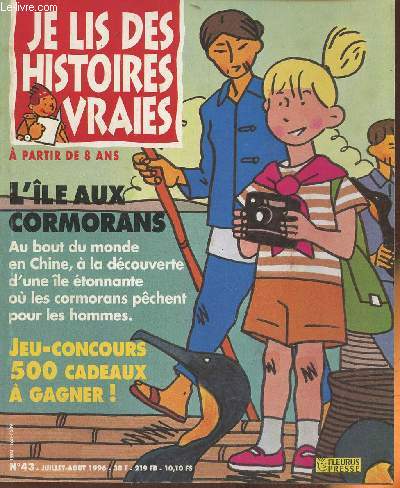 Je lis des vraies histoires n43- Juillet-Aout 1996 (ds 8 ans)-Sommaire: L'le au Cormorans- L'album photo- Les jeux d'Alfred- B.D.: qu'il sont beaux ces animaux!- le concours de l't- le roi des menteurs.
