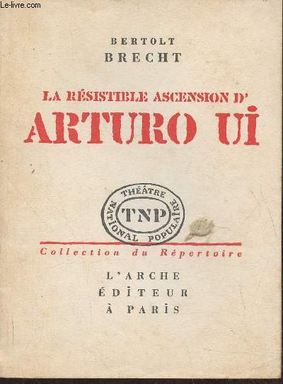 La rsistible ascension d'Arturo UI- Parabole dramatique