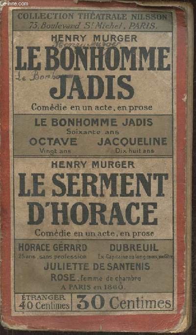 Le bonhomme jadis, comdie en un acte, en prose Suivi de Le serment d'Horace, comdie en un acte, en prose.