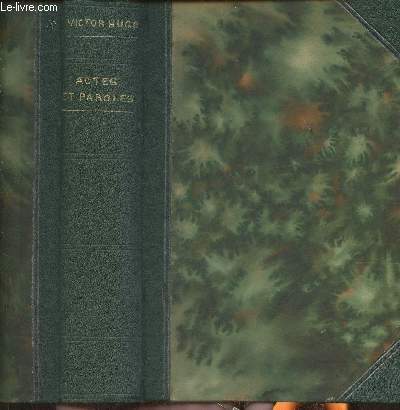 Oeuvres complètes de Victor Hugo- Actes et paroles tome I: avant l'exil 1841-1851