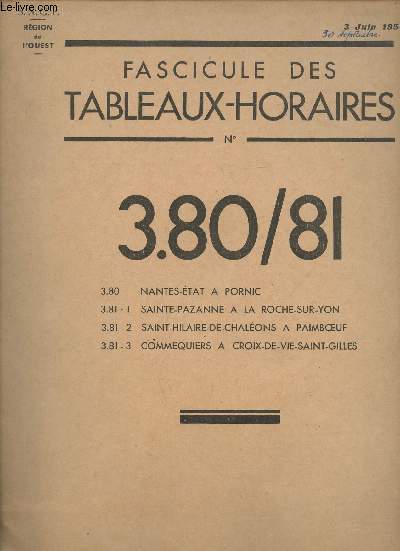 Fascicule des tableaux-horaires n3.80/81- Nantes-Etat  Pornic, Sainte-Pazanne  La Roche-Sur-Yon, Saint-Hillaire-de-Chalons  Paimboeuf, Commequiers  Croix-de-Vie-Saint-Gilles