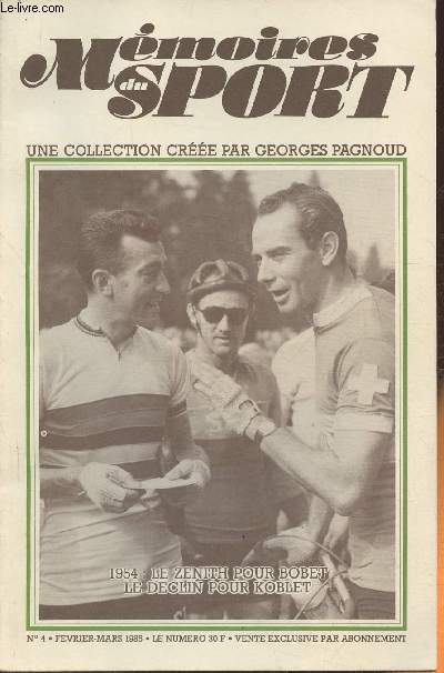 Mmoires du sport n4- Fvrier/Mars 1985-Sommaire: Robert Ichah, le rire...et les larmes- Hugo Prince, Roger le Morvan ne gagna jamais la traverse de la Manche- Ferrari, symbole de l'lgance et de l'efficacit mcaniques- Jean-Claude Bosq, Toni Sailer,