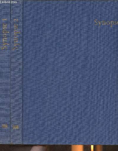 Synopse de Matthieu, Marc et Luc avec les parallles de Jean Tomes I et II (2 volumes)