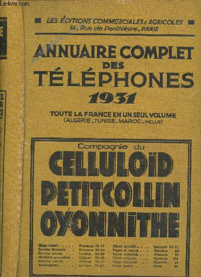 Annuaire complet des tlphones 1931 toute la France en un seul volume (Algrie-Tunisie-Maroc inclus)- Compagnie du cellulod, petitcollin, oyonnithe