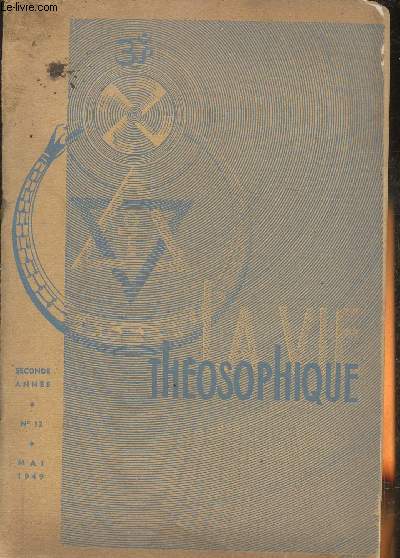 La vie thosophique 2me anne- n12- Mai 1949+ supplment