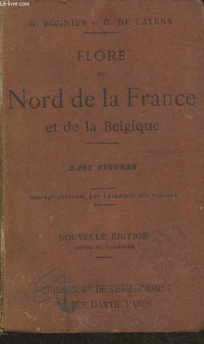 Nouvelle flore du Nord de la France et de la Belgique pour la dtermination facile des plantes sans mots techniques