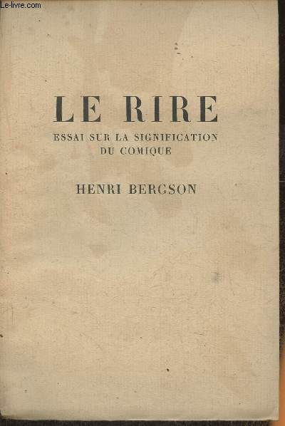 Le rire- essai sur la signification du comique