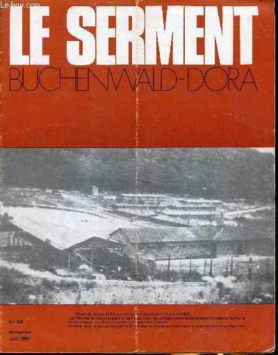 Le serment Buchenwald-Dora n158- Juin 1983-Sommaire: Dans le souvenir pour la paix- Le convoi des 