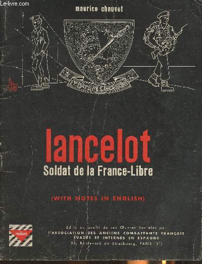 Lancelot, soldat de la France-Libre (with notes in English)