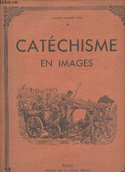 Catchisme en images- Adveniat Regnum Tuum