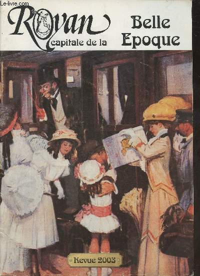 Royan, capitale de la Belle Epoque- revue 2003 (10e anniversaire 1993-2003)