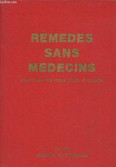 Remdes sans mdecins pour tous vos maux petits et grands