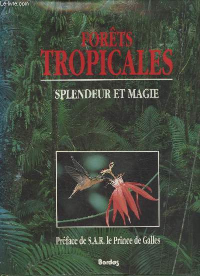 Forts tropicales- splendeur et magie