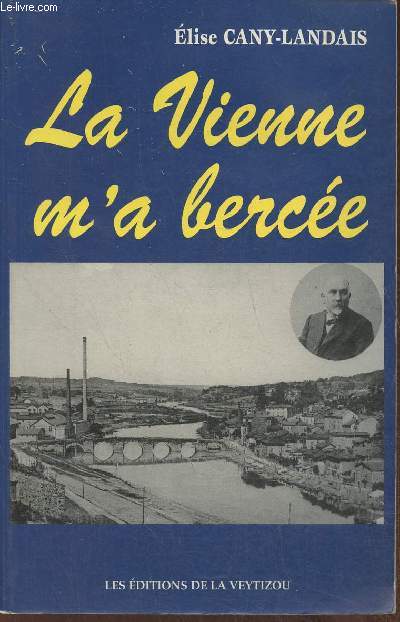 La Vienne m'a berce