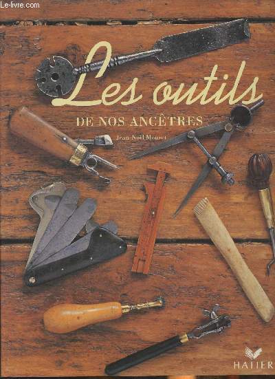 Les outils de nos anctres