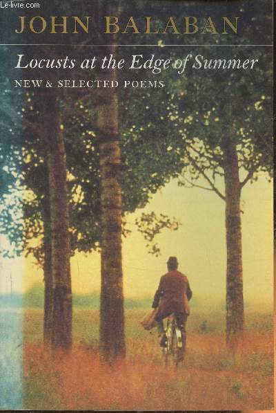 Locusts at the Edge of Summer- New & selected poems